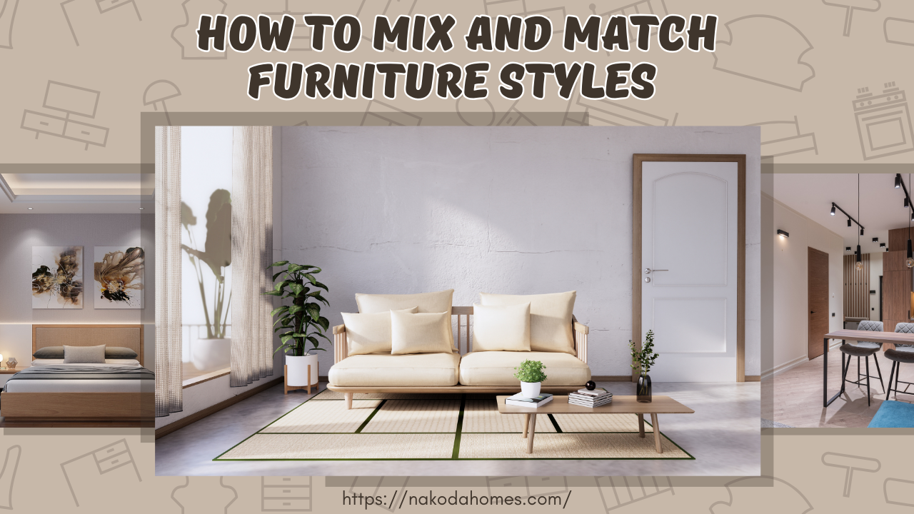How to Mix and Match Different Furniture Styles Like a Pro - Buy Furniture Online from the Best Furniture Stores